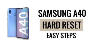How to Samsung A40 Hard Reset & Factory Reset