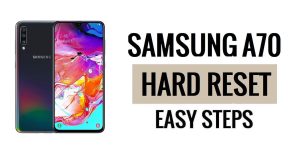How to Samsung A70 Hard Reset & Factory Reset