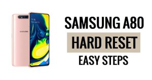 How to Samsung A80 Hard Reset & Factory Reset