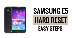 How to Samsung E5 Hard Reset & Factory Reset