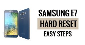 How to Samsung E7 Hard Reset & Factory Reset