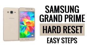 Samsung Grand Prime 하드 리셋 및 공장 초기화 방법
