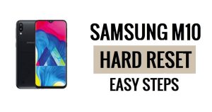 How to Samsung M10 Hard Reset & Factory Reset