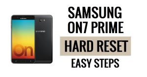 Hoe Samsung On7 Prime harde reset en fabrieksreset uitvoeren