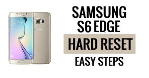 How to Samsung S6 Edge Hard Reset & Factory Reset