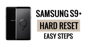 Samsung S9 Plus 하드 리셋 및 공장 초기화 방법