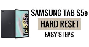 How to Samsung Tab S5e Hard Reset & Factory Reset