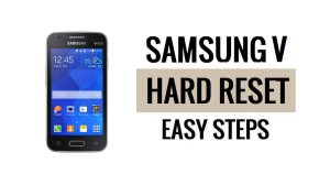 Samsung Galaxy V Sert Sıfırlama ve Fabrika Ayarlarına Sıfırlama