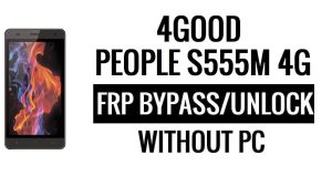 4good People S555m 4G FRP Bypass (Android 5.1) Google Unlock Google Without PC
