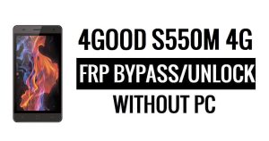4Good S550m 4G FRP Bypass (Android 5.1) Google Unlock Google Without PC