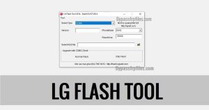 LG Flash Tool Descargue la última versión, toda la configuración gratuita