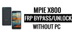 MPIE X800 FRP Bypass โดยไม่ต้องใช้พีซี Google ปลดล็อค Google [Android 5.1]