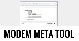 Modem Meta Tool V10 Laden Sie die neueste Version (alle Setups) kostenlos herunter