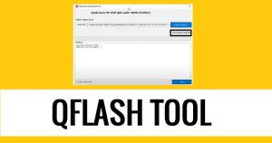 QFlash Tool V9.1.7 Scarica l'ultima versione Tutte le impostazioni sono gratuite