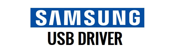 Samsung USB Driver Download Latest for Windows (All Version)