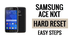 วิธีรีเซ็ตฮาร์ด Samsung Ace Nxt และรีเซ็ตเป็นค่าจากโรงงาน