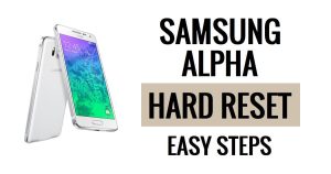 Samsung Alpha Sert Sıfırlama ve Fabrika Ayarlarına Sıfırlama