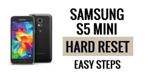Comment effectuer une réinitialisation matérielle et une réinitialisation d'usine du Samsung S5 Mini