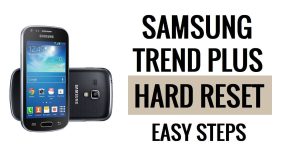 Come eseguire il ripristino hardware e il ripristino delle impostazioni di fabbrica di Samsung Trend Plus