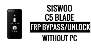 Siswoo C5 Blade FRP Bypass Without PC Google Unlock Google [Android 6.0]