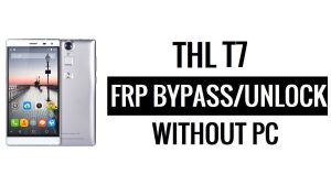THL T7 FRP Bypass โดยไม่ต้องใช้พีซี Google ปลดล็อค Google [Android 5.1]