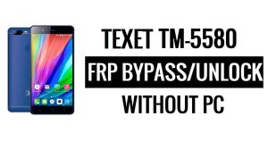 Texet TM-5580 FRP Bypass sem PC Google Desbloquear Google [Android 6.0]