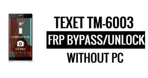 Texet TM-6003 FRP Bypass ohne PC Google Google entsperren [Android 5.1]