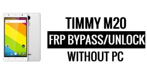 Timmy M20 FRP Bypass Without PC Google Unlock Google [Android 6.0]