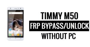 Timmy M50 FRP Bypass Without PC Google Unlock Google [Android 6.0]