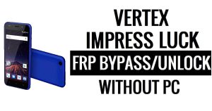 Vertex Impress Luck FRP Bypass ohne PC Google Google entsperren [Android 6.0]