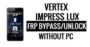 Vertex Impress Lux FRP Bypass senza PC Google Sblocca Google [Android 6.0]