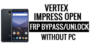 Vertex Impress Open FRP Bypass (Android 5.1) Google Ontgrendel Google zonder pc