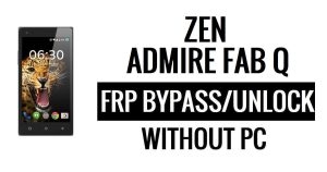 Zen Admire Fab Q FRP Bypass (Android 5.1) Google Déverrouillez Google sans PC