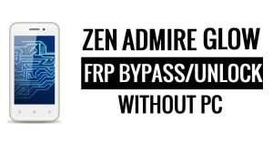 Zen Admire Glow FRP Bypass ohne PC Google Google entsperren [Android 6.0]