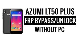 Azumi LT50 Plus FRP Bypass Google Unlock (Android 5.1) Senza PC