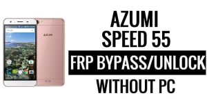 Azumi Speed ​​55 FRP ignora desbloqueio do Google (Android 5.1) sem PC