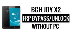 BGH Joy X2 FRP Bypass Google Unlock (Android 5.1) Without PC