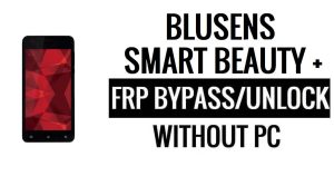 Blusens Smart Beauty Plus FRP Bypass Google Unlock (Android 6.0) Without PC