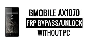 Bmobile AX1070 FRP Bypass Google Unlock (Android 6.0) Without PC