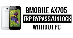 Bmobile AX705 FRP Bypass Google Unlock (Android 6.0) Without PC