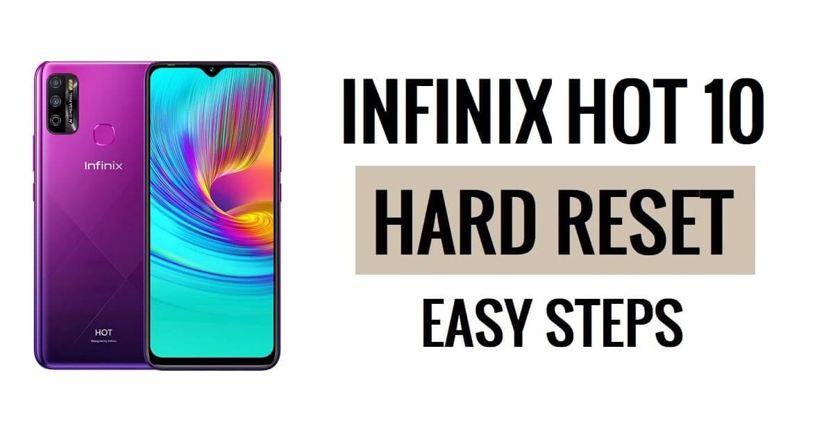 How to Infinix Hot 10 Hard Reset & Factory Reset