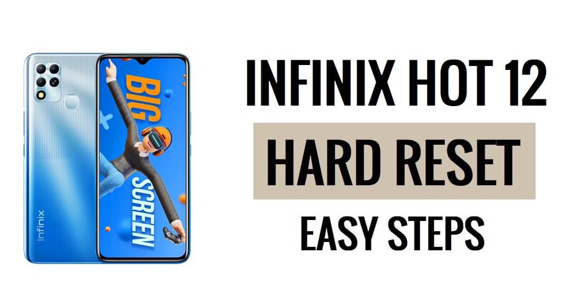 How to Infinix Hot 12 Hard Reset & Factory Reset