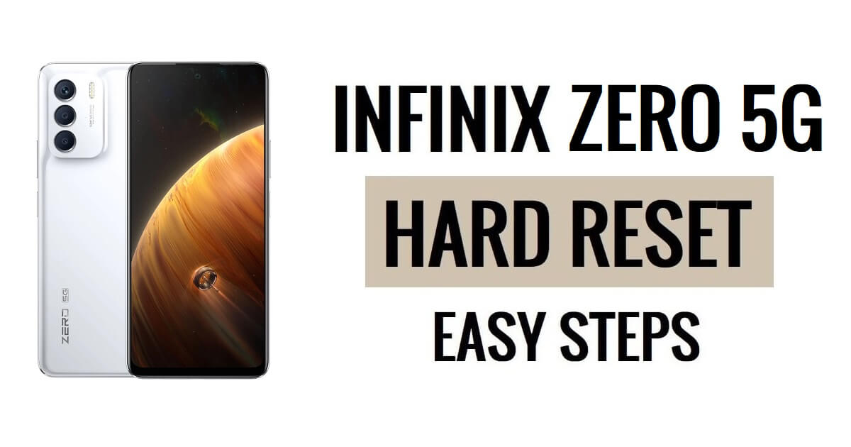 How to Infinix Zero 5G Hard Reset & Factory Reset