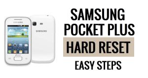 كيفية إعادة ضبط Samsung Pocket Plus وإعادة ضبط المصنع