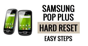 Samsung Pop Plus 하드 리셋 및 공장 초기화 방법