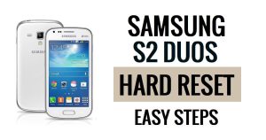 วิธีฮาร์ดรีเซ็ต Samsung S2 Duos และรีเซ็ตเป็นค่าจากโรงงาน