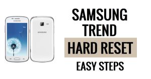 วิธีรีเซ็ตฮาร์ด Samsung Trend & รีเซ็ตเป็นค่าจากโรงงาน