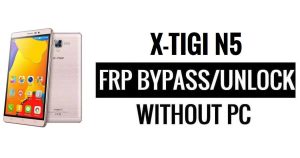 X-TIGI N5 FRP Bypass (Android 5.1) Google Unlock Google Without PC