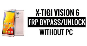 X-TIGI Vision 6 FRP Bypass (Android 5.1) Google Unlock Google Without PC