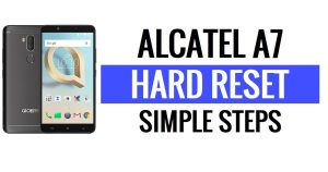 Alcatel A7 Hard Reset & Factory Reset - How to?